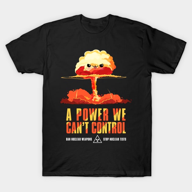 Nuclear awareness T-Shirt by teresacold